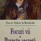 FOCURI VII. POVESTE SECRETA-PIERRE DRIEU LA ROCHELLE-238784