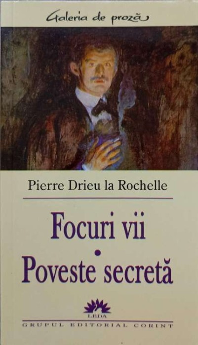 FOCURI VII. POVESTE SECRETA-PIERRE DRIEU LA ROCHELLE-238784