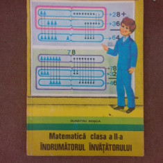 Matematica clasa II-a, indrumatorul invatatorului - Dumitru Rosca