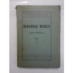 DINAMICA MUNCII I. Introducere la studiul psihotehnic al muncii - MIHAIL MOLDOVAN