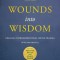 Wounds Into Wisdom: Healing Intergenerational Jewish Trauma: New Preface by Author, New Foreword by Gabor Mat