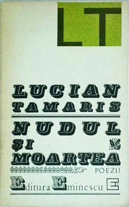 Lucian Tamaris - Nudul si moartea