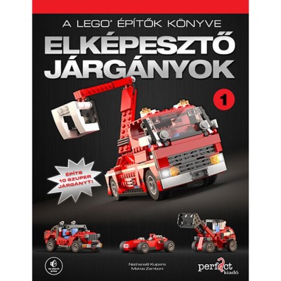 A LEGO &amp;eacute;p&amp;iacute;tők k&amp;ouml;nyve 1. - Elk&amp;eacute;pesztő j&amp;aacute;rg&amp;aacute;nyok - &amp;Eacute;p&amp;iacute;ts 10 szuper j&amp;aacute;rg&amp;aacute;nyt! - Nathanael Kuipers foto