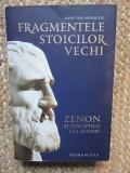 Hans von Arnim - Fragmentele stoicilor vechi. Zenon si discipolii lui Zenon