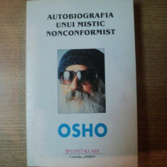 AUTOBIOGRAFIA UNUI MISTIC NONCONFORMIST de OSHO