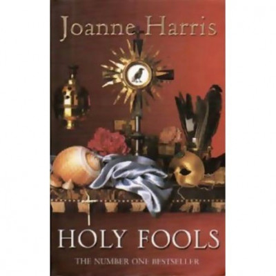 Joanne Harris - Holy Fools - 110693 foto