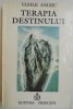 TERAPIA DESTINULUI de VASILE ANDRU , 1994