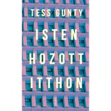 Isten hozott itthon - Tess Gunty