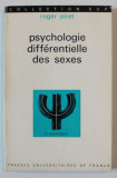 PSYCHOLOGIE DIFFERENTIELLE DES SEXES par ROGER PIRET , 1976