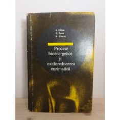 Procese Bioenergetice si Oxidoreducerea Enzimatica - A. Cristea, E. Tomas, R. Olinescu