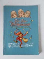 BI - BA - BUTZEMANN - Die Schonsten Kinderlieder - K&Ograve;LLN 1963 - carte cantece pentru copii, in limba germana