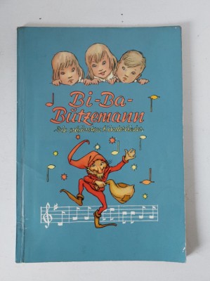 BI - BA - BUTZEMANN - Die Schonsten Kinderlieder - K&amp;Ograve;LLN 1963 - carte cantece pentru copii, in limba germana foto