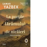 La portile taramului de nicaieri - Laura Sitaru, Samar Yazbek