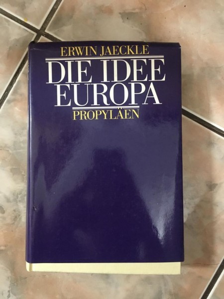 Erwin Jaeckle - Die Idee Europa