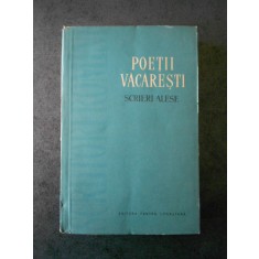 POETII VACARESTI - SCRIERI ALESE