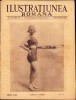 Ilustrațiunea Rom&acirc;nă 30/1931: Familia Regală Rom&acirc;nă, Completă - Revistă de Colecție