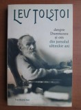 DESPRE DUMNEZEU SI OM DIN JURNALUL ULTIMILOR ANI - LEV TOLSTOI