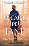 O caut pe Jane - Heather Marshall