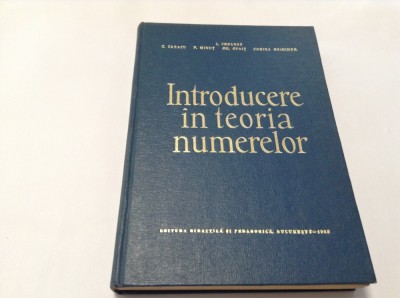 INTRODUCERE IN TEORIA NUMERELOR I CREANGA, P MINUT--RF10/2 foto