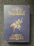 SECRETUL VRACIULUI - Joseph Delaney