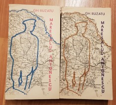 Maresalul Antonescu in fata istoriei de Gheorghe Buzatu (2 vol.)