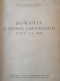 Marin Popescu-Spineni - Romania in istoria cartografiei pana la 1600, 2 vol,1938