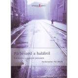 P&aacute;rbesz&eacute;d a hal&aacute;lr&oacute;l - Eutan&aacute;zia a jogrend perem&eacute;n - Fil&oacute; Mih&aacute;ly