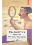 Irina Teodorescu - Blestemul talharului mustacios (Editia: 2016)