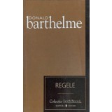 REGELE-DONALD BARTHELME-100219