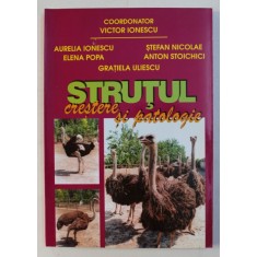 STRUTUL - CRESTERE SI PATOLOGIE de AURELIA IONESCU , ELENA POPA , STEFAN NICOLAE , ANTON STOICHICI , 2003