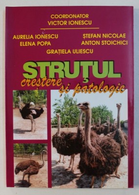 STRUTUL - CRESTERE SI PATOLOGIE de AURELIA IONESCU , ELENA POPA , STEFAN NICOLAE , ANTON STOICHICI , 2003 foto