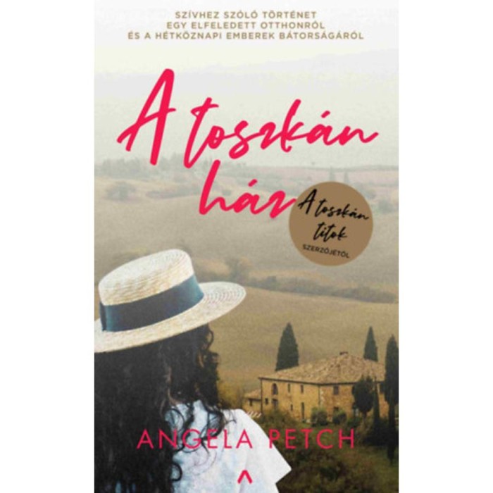 A toszk&aacute;n h&aacute;z - Angela Petch