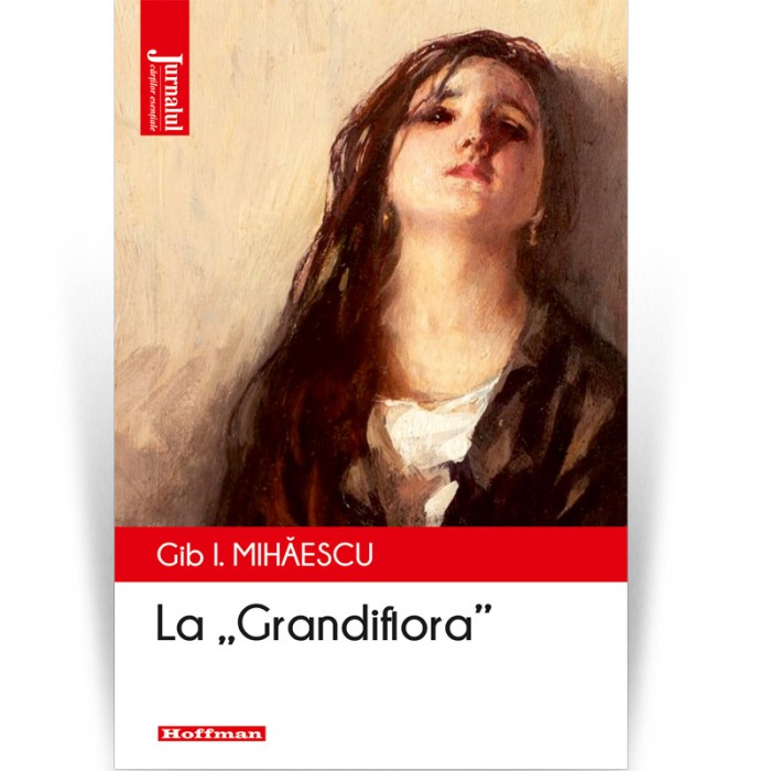 La , zGrandiflora, - Gib I. Mihaescu