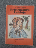 Prietena mea, Cateluta - Calin Gruia / C0G