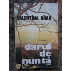 VALENTINA DIMA - DARUL DE NUNTA