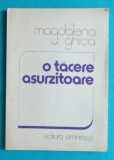 Magdalena Ghica ( Magda Carneci ) &ndash; O tacere asurzitoare ( dedicatie si autograf