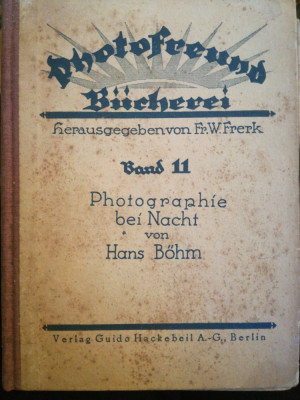 1928 Photographie bei Nacht/ Fotografia de noapte, de Dr. HANS BOHM, Ctin Papp foto