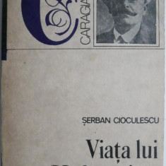 Viata lui I.L. Caragiale – Serban Cioculescu