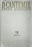 OPERE COMPLETE, VIII D. CANTEMIR