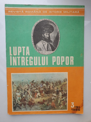 Revista de istorie militara -Lupta intregului popor-sept 1986, 64 pg, stare buna foto