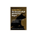 Gold &amp;amp; Silver: The Greatest Bull Market has Begun