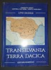 Liviu Pandele - Transilvania Terra Dacica, Istorie, Editura Romprint 2005