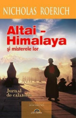 Altai - Himalaya ?i misterele lor foto