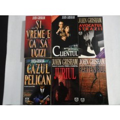6 carti: ...SI VREME E CA SA UCIZI / CLIENTUL / PARTENERUL / CAZUL PELICAN / JURIUL / AVOCATUL STRAZII - JOHN GRISHAM