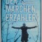 DER MARCHEN ERZAHLER von ANTONIA MICHAELIS , 2011