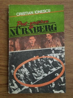 Cristian Ionescu - Post scriptum la Nurnberg. Cazul medical foto