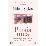 Rusia mea - Mihail Siskin, Curtea Veche Publishing