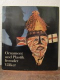 Ornament und Plastik fremder Volker