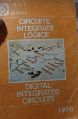 Circuite INTEGRATE LOGICE - 1990 (I.P.R.S. BĂNEASA) foto