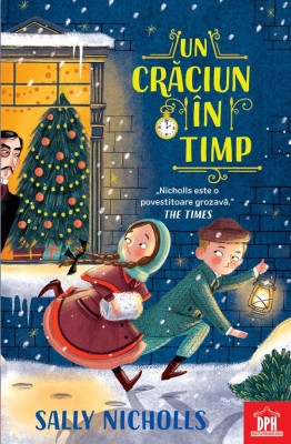Un Craciun In Timp, Sally Nicholls - Editura DPH foto